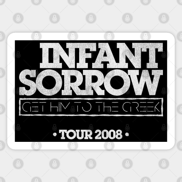 Infant Sorrow // Get Him To The Greek Sticker by darklordpug